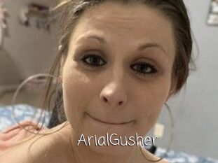ArialGusher