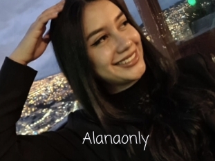 Alanaonly