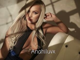 Anahiluvx