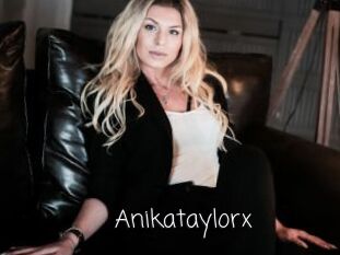 Anikataylorx