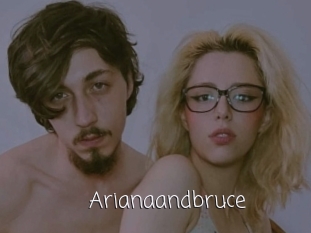 Arianaandbruce