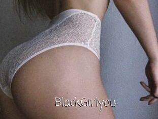 BlackGirlyou