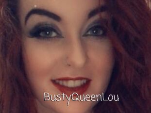 BustyQueenLou