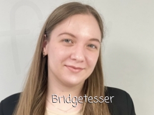 Bridgetesser