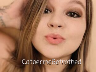 CatherineBetrothed