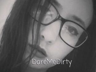 DareMeDirty