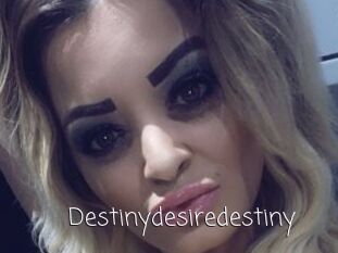 Destinydesiredestiny