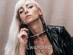 EwaXGreat