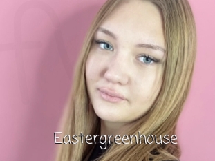 Eastergreenhouse