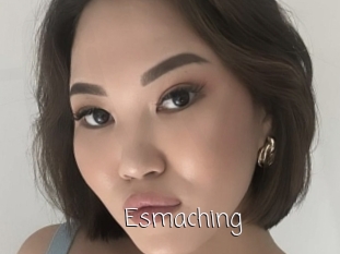 Esmaching