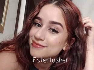 Estertusher