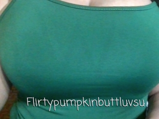 Flirtypumpkinbuttluvsu