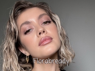 Florabready