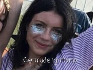 Gertrude_ignitions