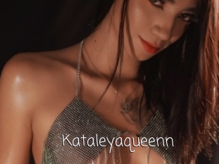 Kataleyaqueenn