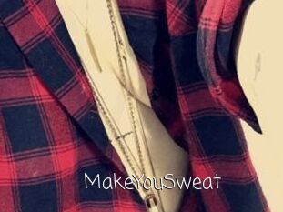 MakeYouSweat