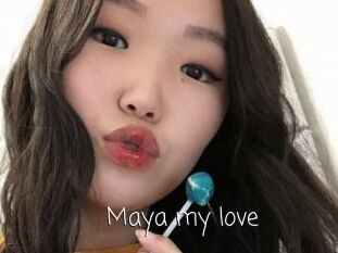 Maya_my_love