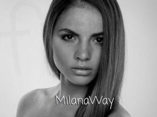 MilanaWay