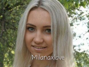 Milanaxlove