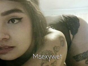 Msexywet