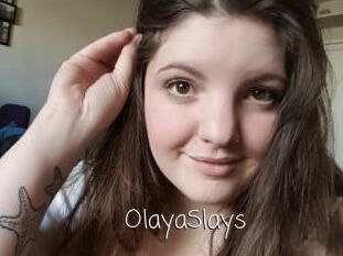 OlayaSlays