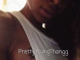 PrettyYoungThangg