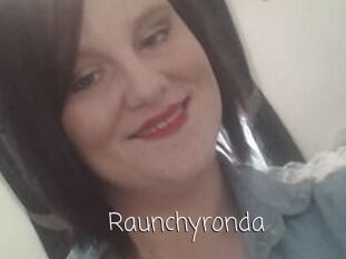 Raunchyronda