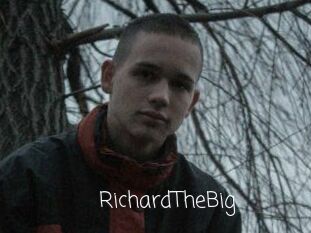 RichardTheBig