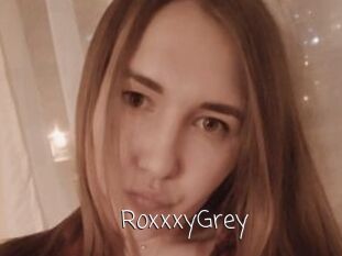 RoxxxyGrey