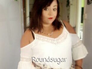 Roundsugar