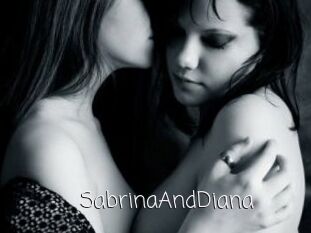 SabrinaAndDiana