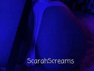 ScarahScreams