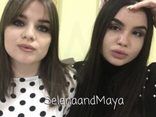 SelenaandMaya