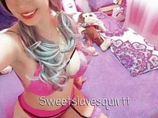 Sweetslavesquirtt