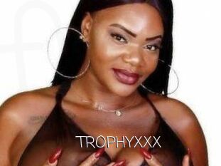 TROPHYXXX