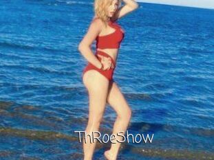 ThRoeShow