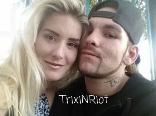 TrixiNRiot