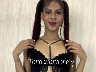 Tamaramorely