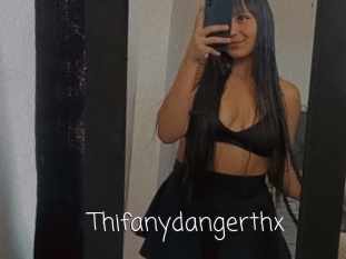 Thifanydangerthx