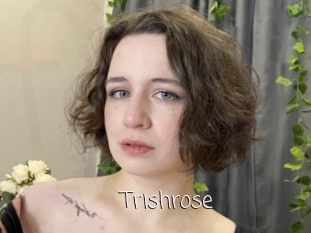 Trishrose