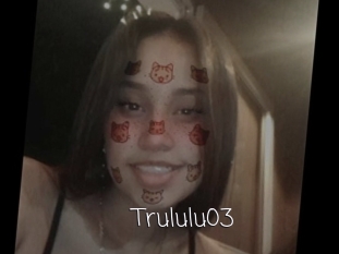 Trululu03