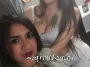 Twogirlmilksquirt