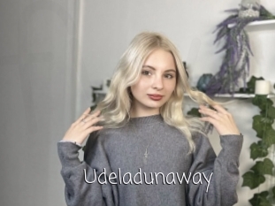 Udeladunaway