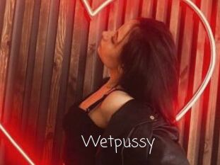 Wetpussy