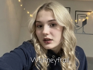 Whitneyfrail