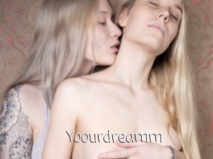 Yoourdreamm